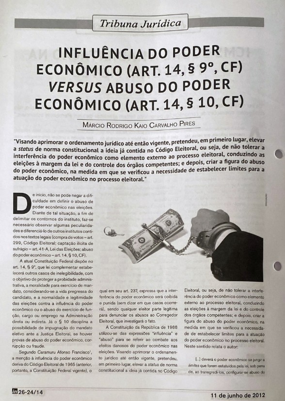 Influência do poder econômico (art. 14, parágrafo 9º, da CF) versus abuso do poder econômico (art. 14, parágrafo 10, da CF)